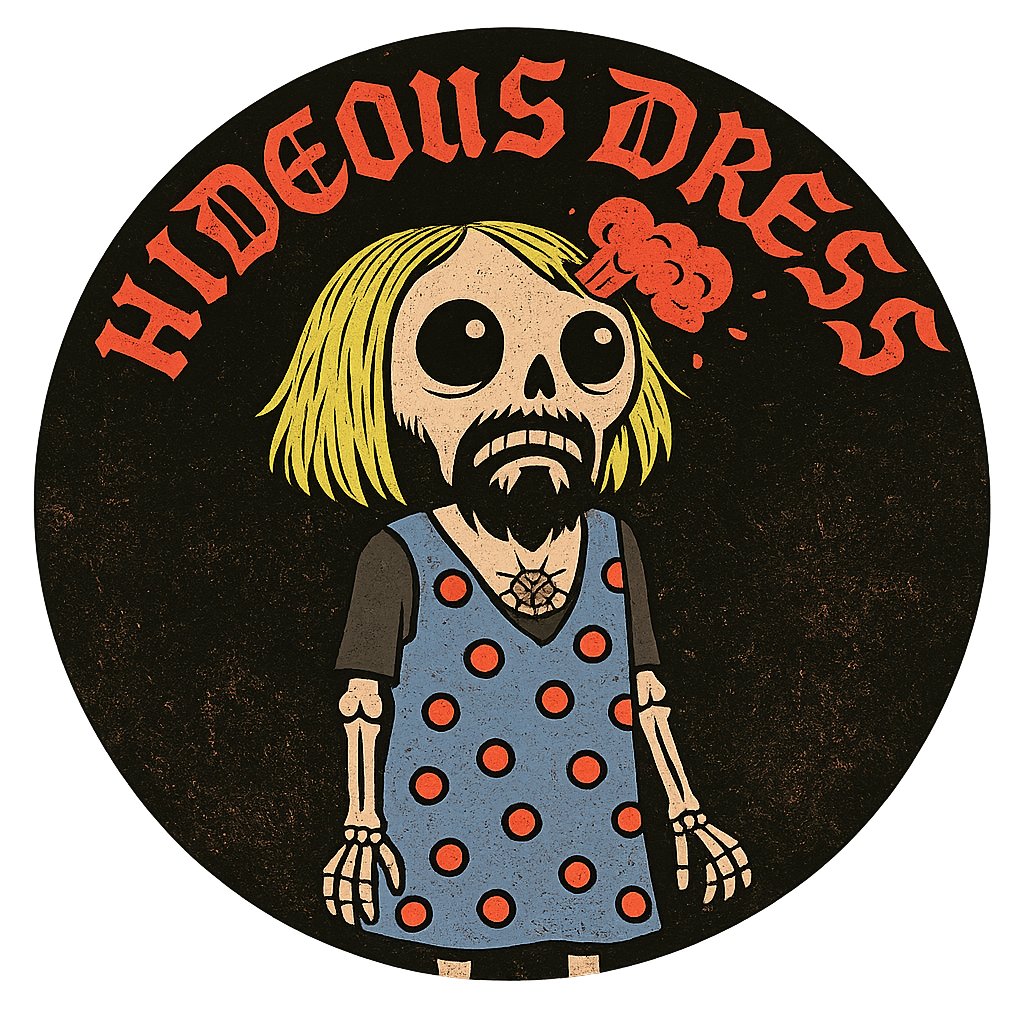 Hideous Dress